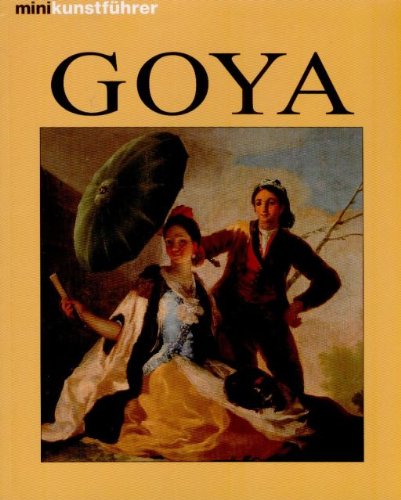 Stock image for Minikunstfhrer Francisco de Goya. Leben und Werk for sale by DER COMICWURM - Ralf Heinig