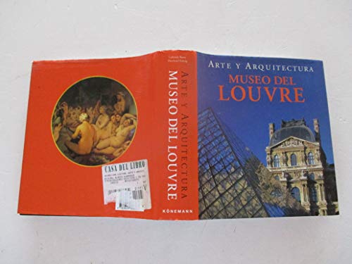 El Louvre: Arte Y Architectura (Spanish Edition) (9783829026482) by Bartz, Gabriele