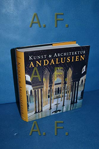 Andalusien, Kunst & Architektur - Hintzen-Bohlen, Brigitte und Hintzen- Bohlen Brigitte