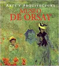 9783829026734: MUSEO D'ORSAY ARTE Y ARQUITECTURA (FONDO)