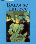 Henri de Toulouse-Lautrec : Leben und Werk. Minikunstführer - Felbinger, Udo und Henri de (Illustrator) Toulouse-Lautrec