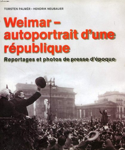 Beispielbild fr Weimar, autoportrait d'une rpublique zum Verkauf von Ammareal