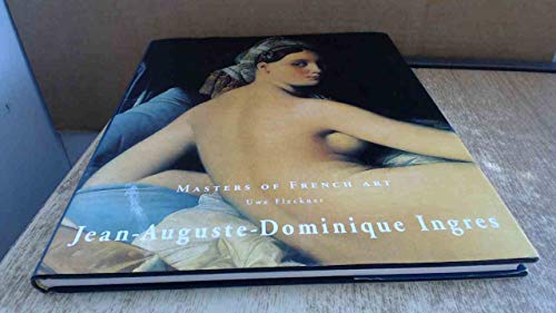 Imagen de archivo de Jean-Auguste-Dominique Ingres 1780-1867 (Masters of French Art) a la venta por K Books Ltd ABA ILAB