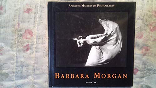 Stock image for Barbara Morgan (Aperture Masters of Photography) for sale by HPB-Emerald