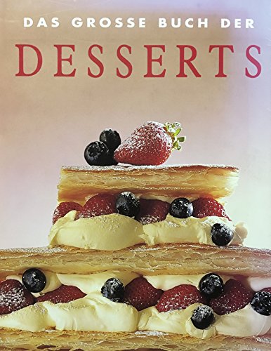 Imagen de archivo de Das gro e Buch der Desserts Paper a la venta por tomsshop.eu