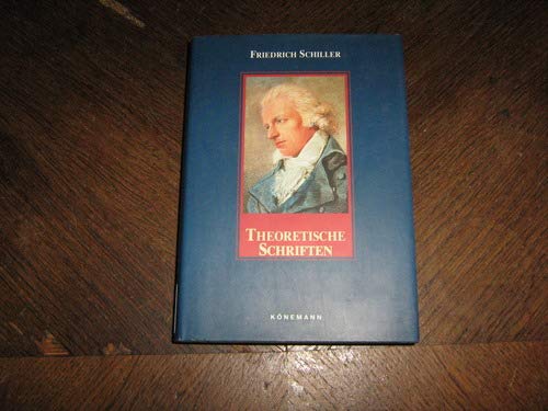 Theoretische Schriften - Schiller, Friedrich