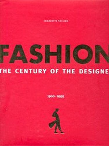 Stock image for Fashion: The Century of the Designer for sale by ThriftBooks-Dallas