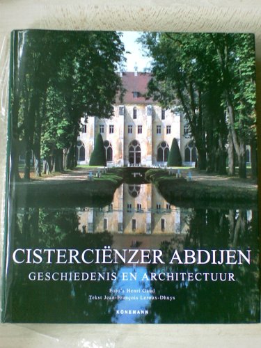 Stock image for Cistercinzer Abdijen / Geschiedenis en architectuur for sale by Louis Tinner Bookshop