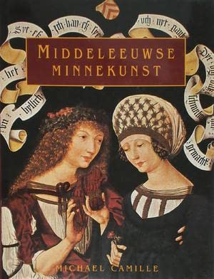 Beispielbild fr Middeleeuwse Minnekunst. Onderwerpen en voorwerpen van begeerte zum Verkauf von Antiquariaat Schot