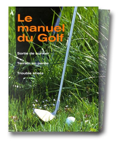 Beispielbild fr Le manuel du golf, tome 2 zum Verkauf von Ammareal