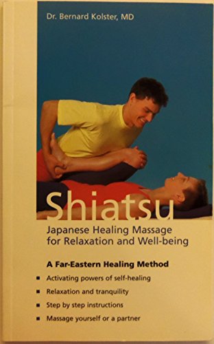 Stock image for SHIATSU [Japanese Healing Massage for Relaxation and Well-Being ]Book and Video for sale by Virginia Martin, aka bookwitch