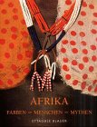 Stock image for Afrika. Farben - Menschen - Mythen for sale by medimops