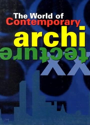 The World Of Contemporary Architecture - Cerver, Francisco Asensio