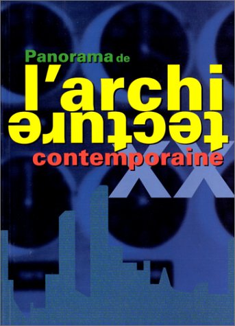 Stock image for PANORAMA DE L'ARCHITECTURE CONTEMPORAINE for sale by LiLi - La Libert des Livres