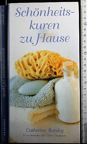 Schönheitskuren zu Hause. Catherine Bardey. Fotogr.: Zeva Oelbaum. [Übers. aus dem Engl.: Désirée...