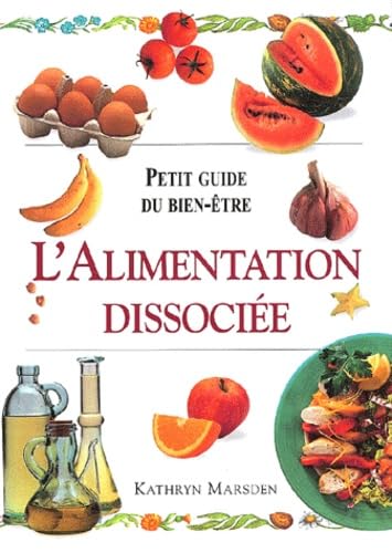 Stock image for L'alimentation dissocie for sale by Ammareal