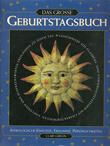Imagen de archivo de Das grosse Geburtstagsbuch. Astrologische Einflsse, Ereignisse, Persnlichkeiten a la venta por medimops