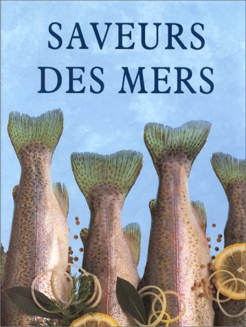 Stock image for Saveurs des mers for sale by AwesomeBooks