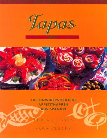 9783829048156: Tapas. 100 unwiderstehliche Appetithappen aus Spanien