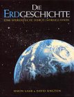 Stock image for Die Erdgeschichte - Eine Spurensuche durch Jahrmillionen for sale by Sammlerantiquariat