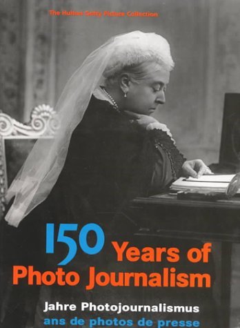 150 Years of Photo Journalism (9783829050319) by Yapp, Nick