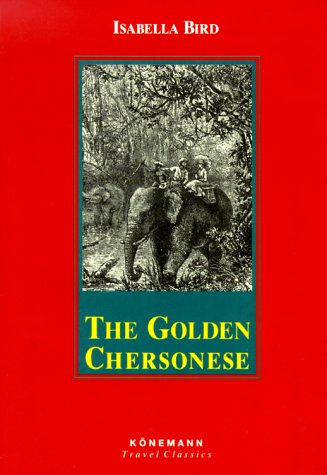 Imagen de archivo de The Golden Chersonese (Konemann Classics) a la venta por HPB Inc.