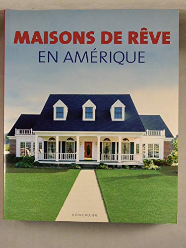 Stock image for Maisons de rêve en Am rique for sale by ThriftBooks-Atlanta