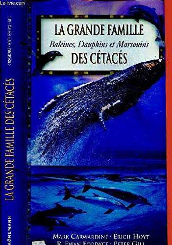 Stock image for La grande famille des ctacs : baleines, dauphins et marsouins for sale by Ammareal