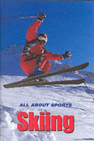 Imagen de archivo de Skiing (All about sports) a la venta por AwesomeBooks