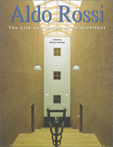 9783829058544: Aldo Rossi: The Life and Works of an Architect