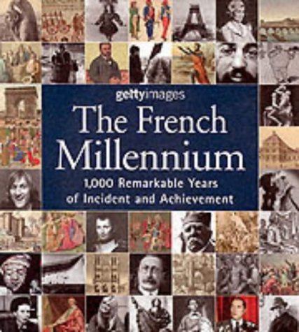 9783829060127: The French Millennium: 1000 Remarkable Years of Incident and Achievement