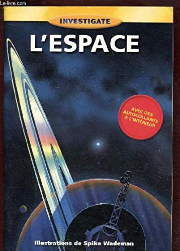 Stock image for Children's Investigate Series : L'espace for sale by Ammareal