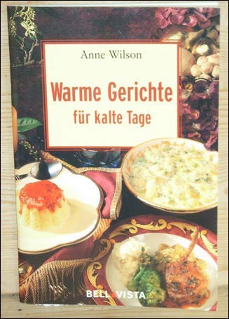 Beispielbild fr Warme Gerichte fr kalte Tage zum Verkauf von Antiquariat Armebooks