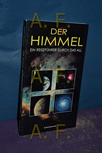 Stock image for Der Himmel. Ein Reisefhrer durch das All for sale by medimops