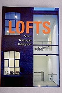 Stock image for Lofts - Vivir, Trabajar, Comprar for sale by medimops