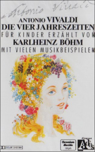 9783829106245: Die vier Jahreszeiten. Cassette: Ein Mrchen. Fr Kinder erzhlt mit vielen Musikbeispielen