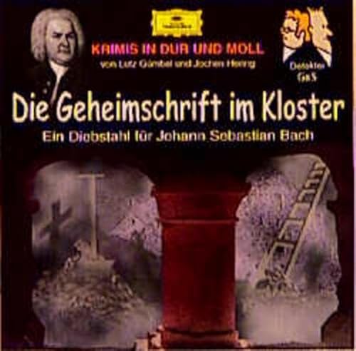 Beispielbild fr Die Geheimschrift im Kloster. CD: Ein Diebstahl fr Johann Sebastian Bach zum Verkauf von medimops