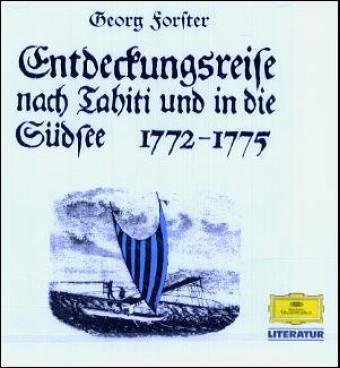 9783829112116: Entdeckungsreise nach Tahiti und in die Sdsee. 1772 - 1775: Alte abenteuerliche Reiseberichte. Lesung - Forster, Georg