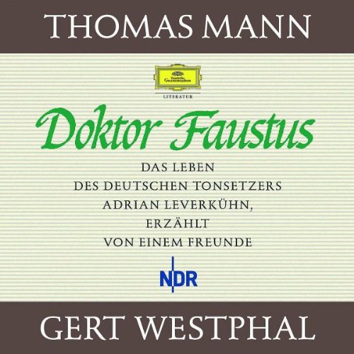 Stock image for Doktor Faustus. 22 CDs: Das Leben des Tonsetzers Adrian Leverkhn, erzhlt von einem Freunde [Audiobook] [Audio CD] Thomas Mann Literatur Historische Romane Hrbuch Klassiker Hrbuch Klassik Audio-CDs Hrbucher Literaturlesung Hrbuch Literaturlesungen Literaturlesung Hrbuch Literaturlesungen Audio-CDs Klassiker Audio-CDs Mann, Thomas Mann, Thomas; Audio-CDs Gert Westphal (Sprecher) for sale by BUCHSERVICE / ANTIQUARIAT Lars Lutzer