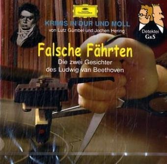 9783829117319: Falsche Fhrten. CD: Die zwei Gesichter des Ludwig van Beethoven