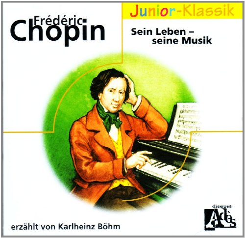 Beispielbild fr Frdric Chopin, Sein Leben - seine Musik, 1 Audio-CD zum Verkauf von medimops