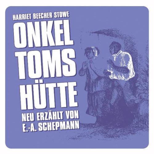 Onkel Toms Hütte (Neu Erzählt) - Beecher-Stowe,Harriet