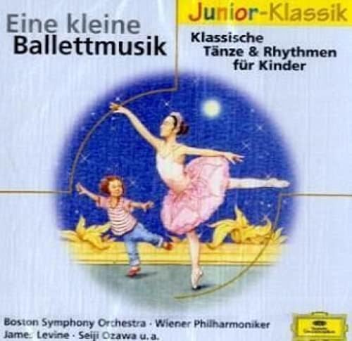 Beispielbild fr Eine kleine Ballettmusik - Klassik fr Kinder zum Verkauf von medimops