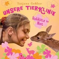 Imagen de archivo de Unsere Tierklinik 01: Rehkitz in Not: Folge 1 a la venta por medimops