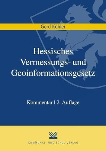 Hessisches Vermessungs- und Geoinformationsgesetz (9783829309295) by Unknown Author