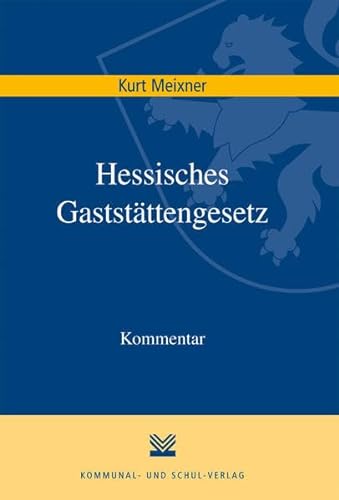 Hessisches GaststÃ¤ttengesetz (9783829310147) by Kurt Meixner