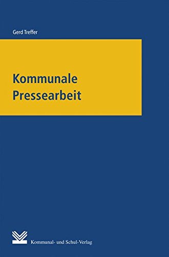 Stock image for Kommunale Pressearbeit: Darstellung for sale by medimops