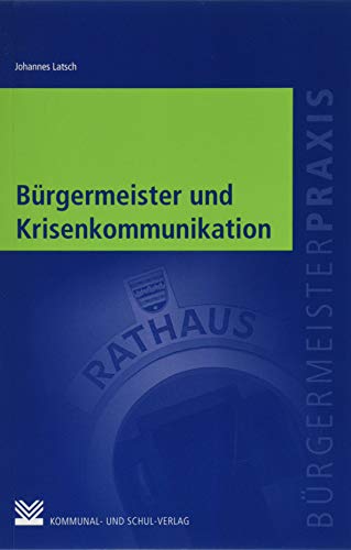 Stock image for Brgermeister und Krisenkommunikation for sale by Blackwell's