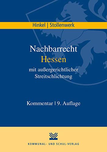 Stock image for Nachbarrecht Hessen mit auergerichtlicher Streitschlichtung -Language: german for sale by GreatBookPrices