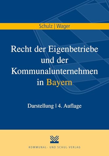 9783829316590: Recht der Eigenbetriebe und der Kommunalunternehmen in Bayern: Darstellung